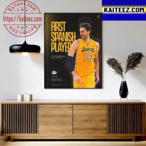 Pau Gasol Become The First Spanish Player To Enter The Basketball Hall Of Fame Art Decor Poster Canvas