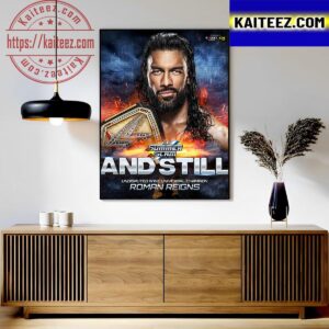 Roman Reigns And Still Undisputed WWE Undisputed Champion At WWE SummerSlam Art Decor Poster Canvas