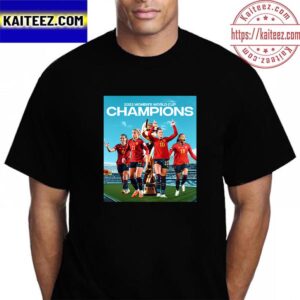 Spain Are The Womens World Cup Champions For The First Time Ever Vintage T-Shirt
