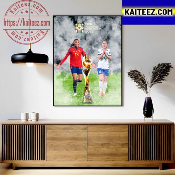 Spain Vs England In The FIFA Womens World Cup Final For The First Time Art Decor Poster Canvas