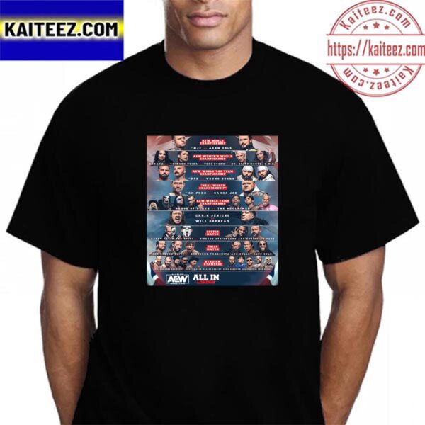 The AEW All In Events Matching Schedule At Wembley Stadium In London Vintage T-Shirt