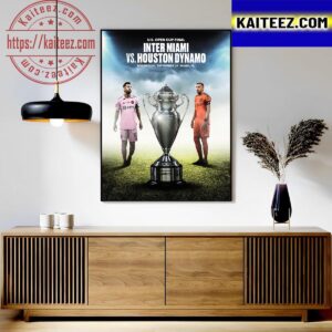 The US Open Cup Final Is Set Inter Miami Vs Houston Dynamo Art Decor Poster Canvas