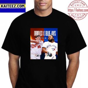 Two AL East Baltimore Orioles Vs Toronto Blue Jays Rivals Fighting For Postseason Spots Vintage T-Shirt