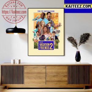 Vacation Friends 2 New Poster Movie Art Decor Poster Canvas