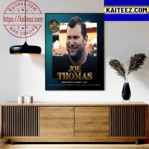 Welcome Joe Thomas In The Pro Football Hall Of Fame Class Of 2023 Art Decor Poster Canvas