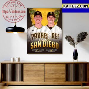 Welcome To San Diego Padres Garrett Cooper And Sean Reynolds From The Marlins Art Decor Poster Canvas