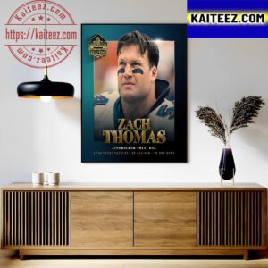 Welcome Zach Thomas In The Pro Football Hall Of Fame Class Of 2023 Art Decor Poster Canvas