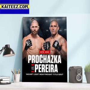Alex Pereira vs Jiri Prochazka at UFC 295 For The Vacant Light Heavyweight Title Bout Art Decor Poster Canvas