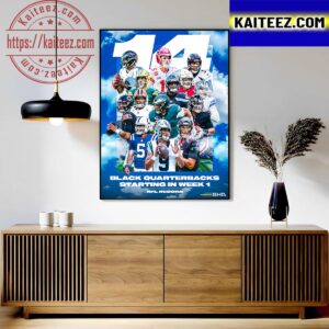 Black History Always 14 Black Quarterbacks Starting In NFL Week 1 Art Decor Poster Canvas