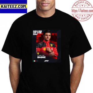 Carlos Sainz Is F1 Driver Of The Day in Monza At Italian GP Vintage T-Shirt