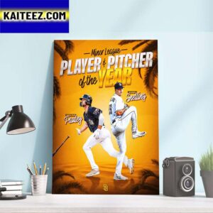 Congrats To Graham Pauley And Robby Snelling Is The Padres Minor League Baseball Player Of The Year And Pitcher Of The Year Art Decor Poster Canvas