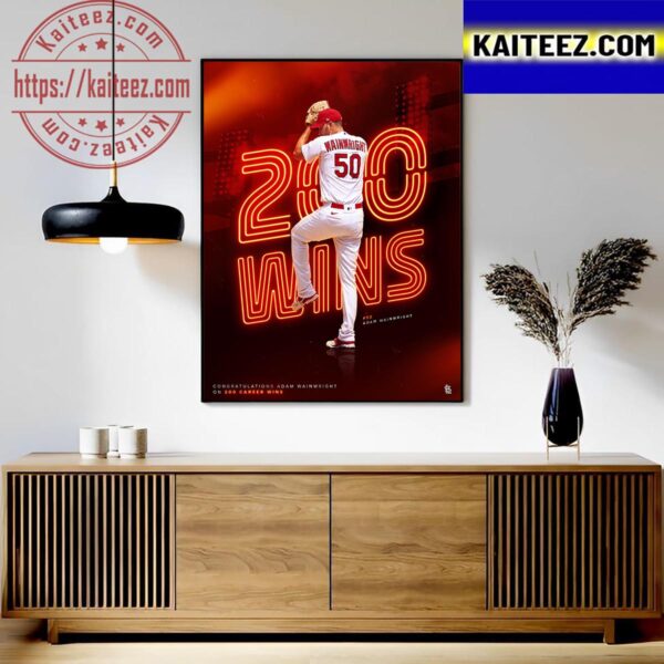 Congratulations Adam Wainwright On 200 Career Wins In MLB Art Decor Poster Canvas