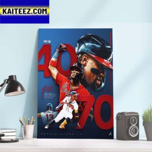 Congratulations To Ronald Acuna Jr First Members Of The 40-70 Club Art Decor Poster Canvas