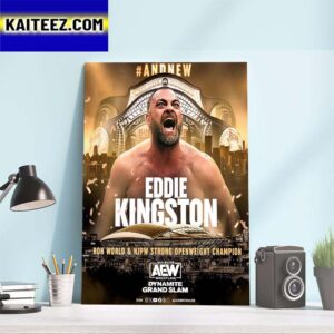 Eddie Kingston And New ROH World And NJPW Strong Openweight Champion At AEW Dynamite Grand Slam Art Decor Poster Canvas