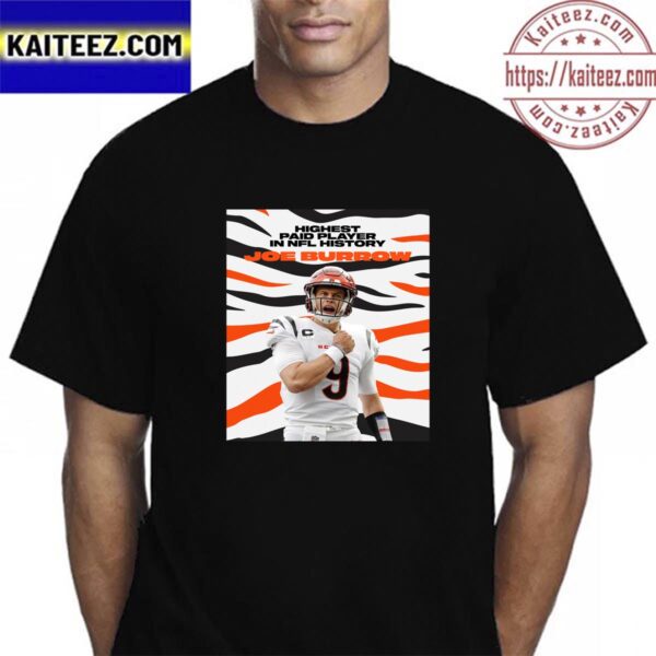 Joe Burrow Is The Highest Paid Player In NFL History Vintage T-Shirt