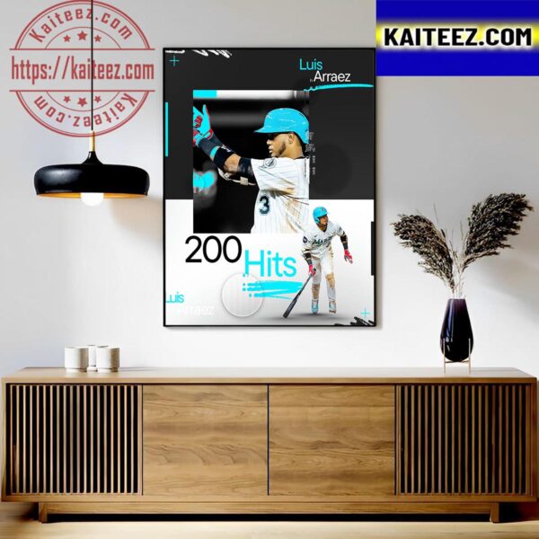 Make That 200 Hits For Luis Arraez 2023 MLB Season Art Decor Poster Canvas