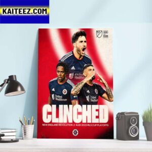 New England Revolution Clinch A Spot In The Audi 2023 MLS Cup Playoffs Art Decor Poster Canvas