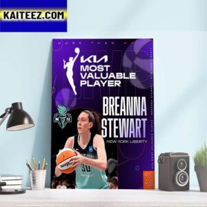 New York Liberty Breanna Stewart is 2023 WNBA Most Valuable Player Art Decor Poster Canvas