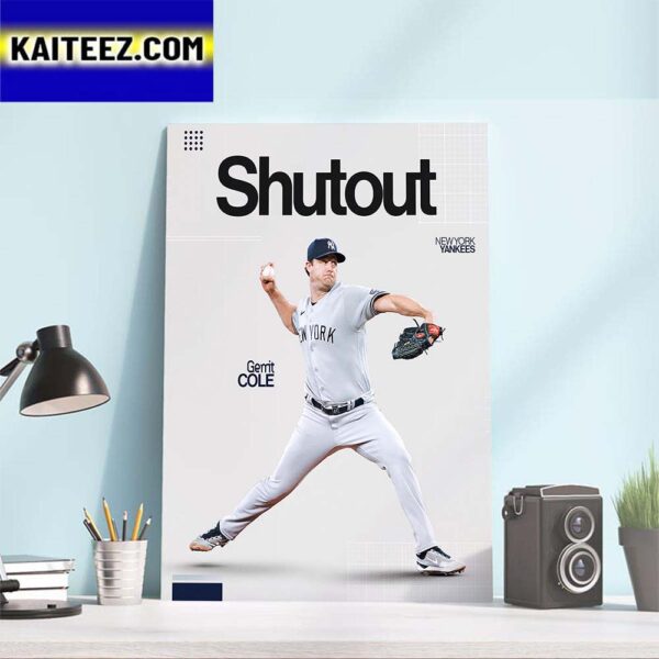 New York Yankees Gerrit Cole Ends Season In Style With Second Shutout Of The Year Art Decor Poster Canvas