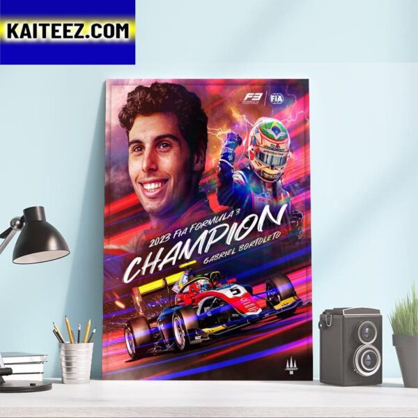 The 2023 FIA Formula 3 Champion Is Gabriel Bortoleto Wall Decor Poster Canvas