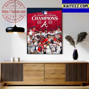 The Atlanta Braves Are 2023 NL East Champions Art Decor Poster Canvas