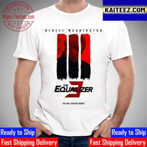 The Equalizer 3 The Final Chapter Poster With Denzel Washington Vintage T-Shirt