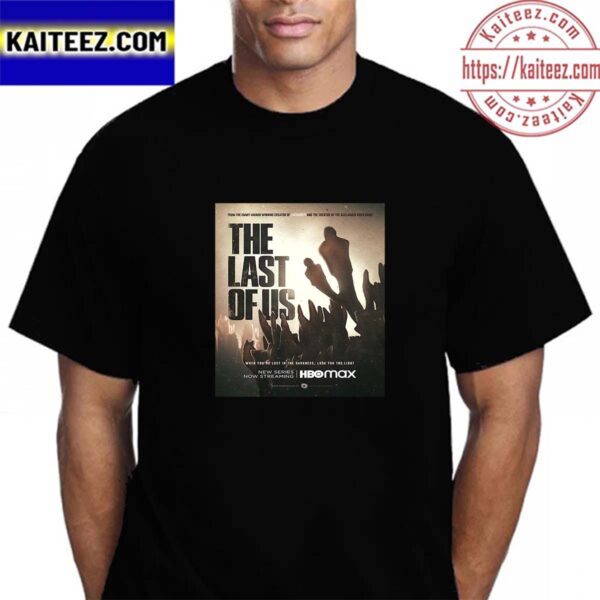 The Last Of Us When You Are Lost In The Darkness Look For The Night Vintage T-Shirt