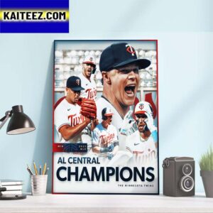 The Minnesota Twins Are Your 2023 AL Central Champions Art Decor Poster Canvas