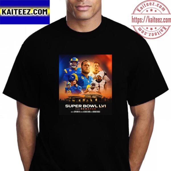 The Rematch Of Super Bowl LVI Between Los Angeles Rams vs Cincinnati Bengals Vintage T-Shirt