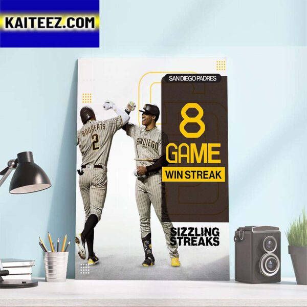 The San Diego Padres Have Won 8 Straight Games In MLB Art Decor Poster Canvas