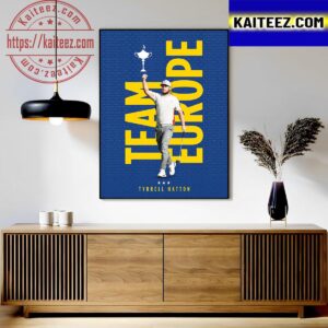 Tyrrell Hatton Returns For Team Europe At Ryder Cup Art Decor Poster Canvas