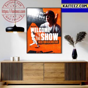 Welcome To The Show Heston Kjerstad Welcome To The Baltimore Orioles Art Decor Poster Canvas