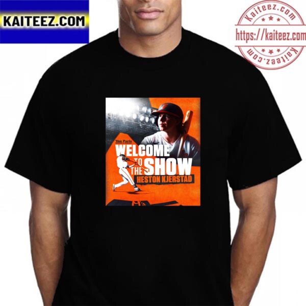 Welcome To The Show Heston Kjerstad Welcome To The Baltimore Orioles Vintage T-Shirt