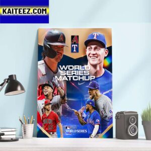 2023 MLB World Series Matchup Is Set The Arizona Diamondbacks Vs The Texas Rangers Art Decor Poster Canvas