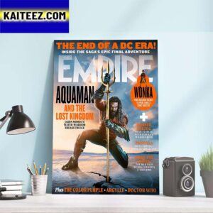Aquaman And The Lost Kingdom On Empire Magazine Cover Art Decor Poster Canvas