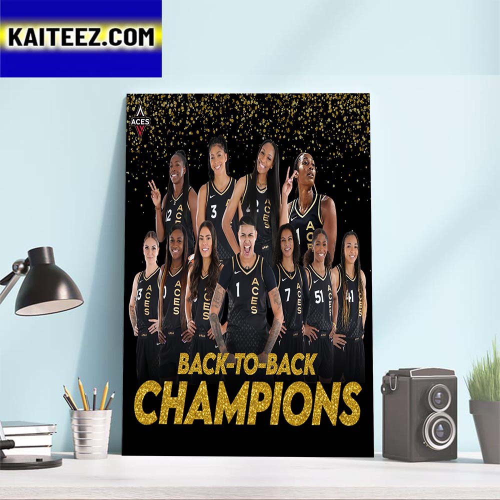 Back To Back WNBA Champs The Las Vegas Aces As 2023 WNBA Champions Art Decor Poster Canvas