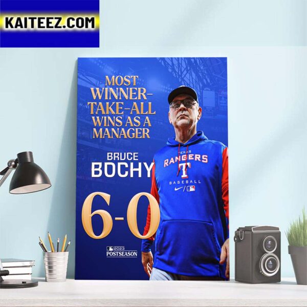 Bruce Bochy Is The Most Winner-Take-All Wins As A Manager Art Decor Poster Canvas