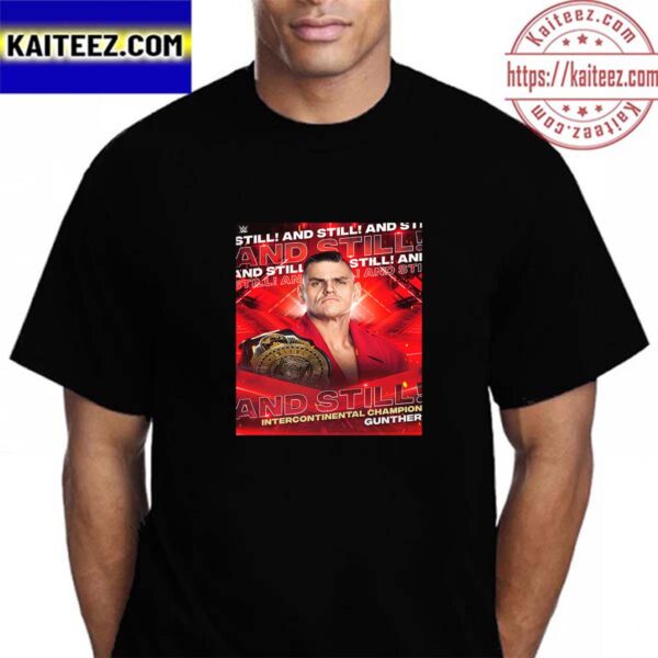 Congrats Gunther And Still Intercontinental Champion on WWE Raw Vintage T-Shirt