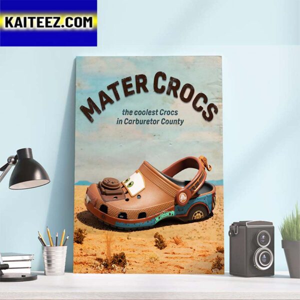 Disney Pixar Cars X Crocs Classic Clog Mater – Mater Crocs The Coolest Crocs In Carburetor County Art Decor Poster Canvas