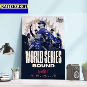 Go And Take It Texas Rangers Hello 2023 MLB World Series Bound Art Decor Poster Canvas