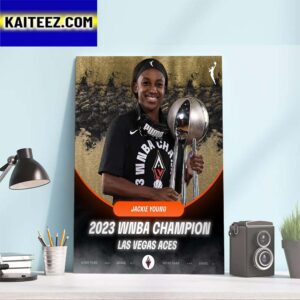 Jackie Young x Las Vegas Aces 2023 WNBA Champion Art Decor Poster Canvas