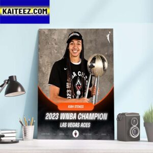 Kiah Stokes x Las Vegas Aces 2023 WNBA Champion Art Decor Poster Canvas