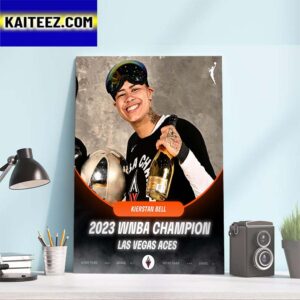 Kierstan Bell x Las Vegas Aces 2023 WNBA Champion Art Decor Poster Canvas
