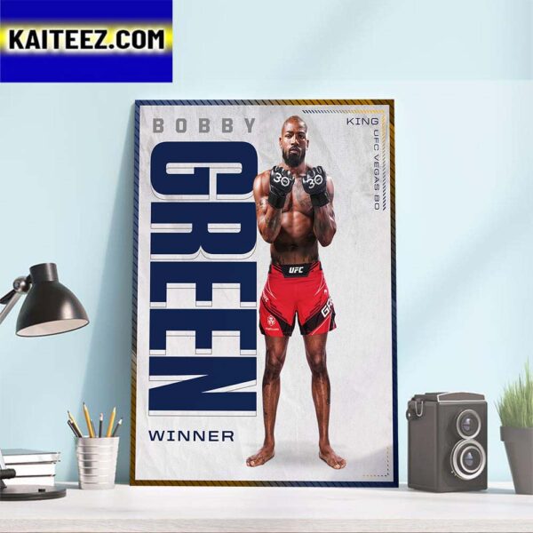King Bobby Green Back-To-Back Wins at UFC Vegas 80 Art Decor Poster Canvas
