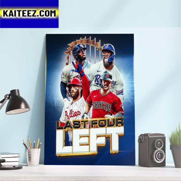 Last Four Left in MLB For Texas Rangers Vs Houston Astros And Arizona Diamondbacks vs Philadelphia Phillies Art Decor Poster Canvas