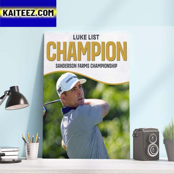 Luke List Champion Sanderson Farms Championship Art Decor Poster Canvas