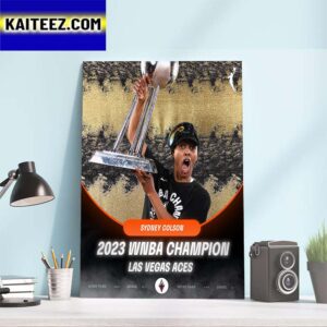 Sydney Colson x Las Vegas Aces 2023 WNBA Champion Art Decor Poster Canvas