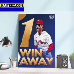 The Philadelphia Phillies Are 1 Win Away From A 2nd Consecutive MLB World Series Appearance Art Decor Poster Canvas