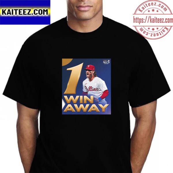 The Philadelphia Phillies Are 1 Win Away From A 2nd Consecutive MLB World Series Appearance Vintage T-Shirt