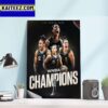 The Las Vegas Aces Win Second Straight Title 2022 2023 Back To Back WNBA Champions Art Decor Poster Canvas